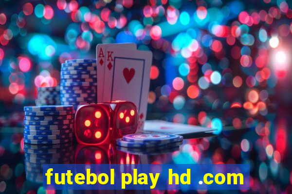 futebol play hd .com